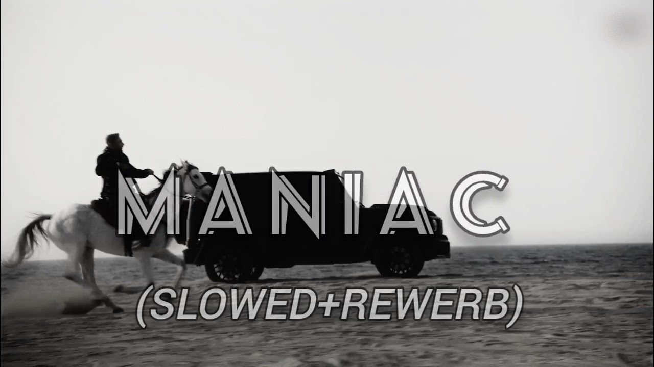MANIAC - (( Slowed & Rewerb )) YoYo Honey Singh