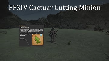 FFXIV Cactuar Cutting Minion