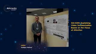 XAI-SUM: Explaining Video Summarization Based on the Focus of Attention by Vasileios Maezaris, CERTH
