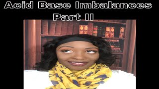 Acid Base Imbalances Part II