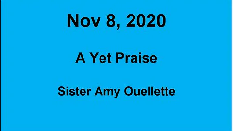 A Yet Praise Amy Ouellette Nov 8 2020