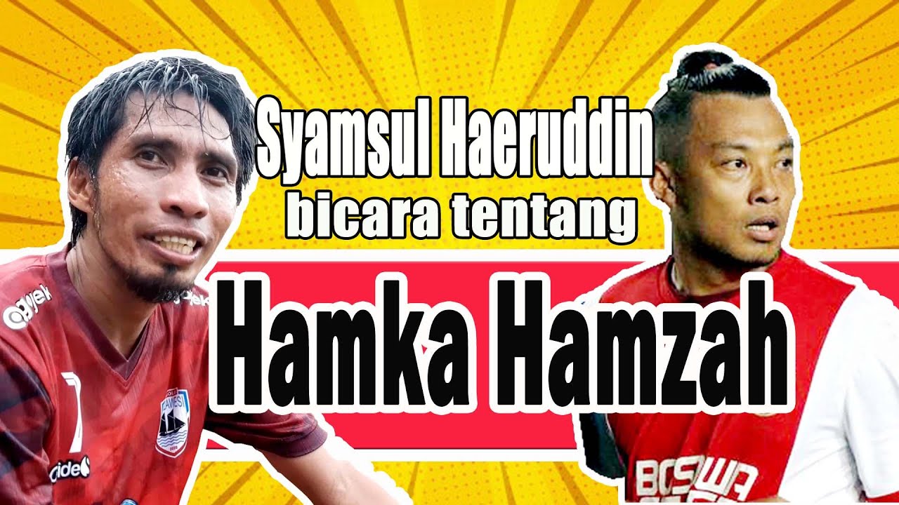 Syamsul Haeruddin dan Hamka Hamzah, Saudara Tak Sedarah