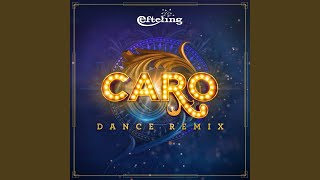 CARO - Dance Remix