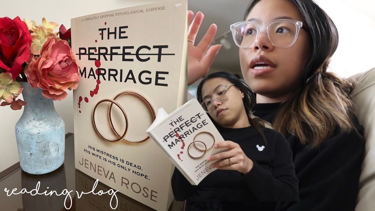 reading vlog: a perfect marriage by jeneva rose 💍 - YouTube