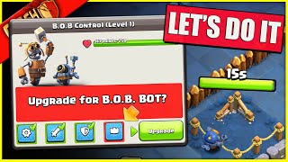 “WE’RE ABOUT TO UNLOCK BOB BOT FOR THE 1st time!” (Coc 6th builder gang)