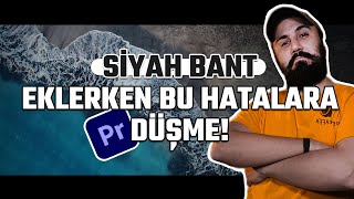SİNEMATİK SİYAH BANT NASIL YAPILIR ? | Premiere Pro Dersleri