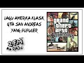 Lagu Amerika Klasik GTA San Andreas Yang Populer - GTA  San Andreas America Classic Song, K-ROSE.