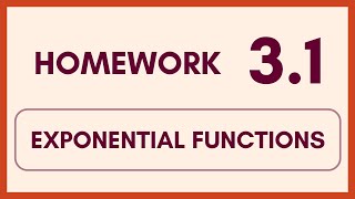 Homework 3.1 - Exponential Functions