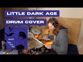 Little Dark Age Drum Cover with Transcription