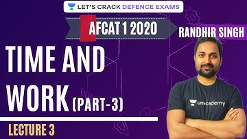 L3: Time And Work (PART-3) |14 Days Strategy for AFCAT 1 2020 | Randhir Singh