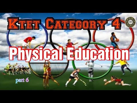 Ktet Category 4 Physical Education (PSC) part 6