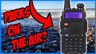 Parks on The Air with a Baofeng?! (Ham Radio - Make it Yours)