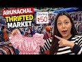 Exploring Thrift Market of Arunachal Pradesh North East Inidia + Thrift Market Street Shopping ₹50 😱