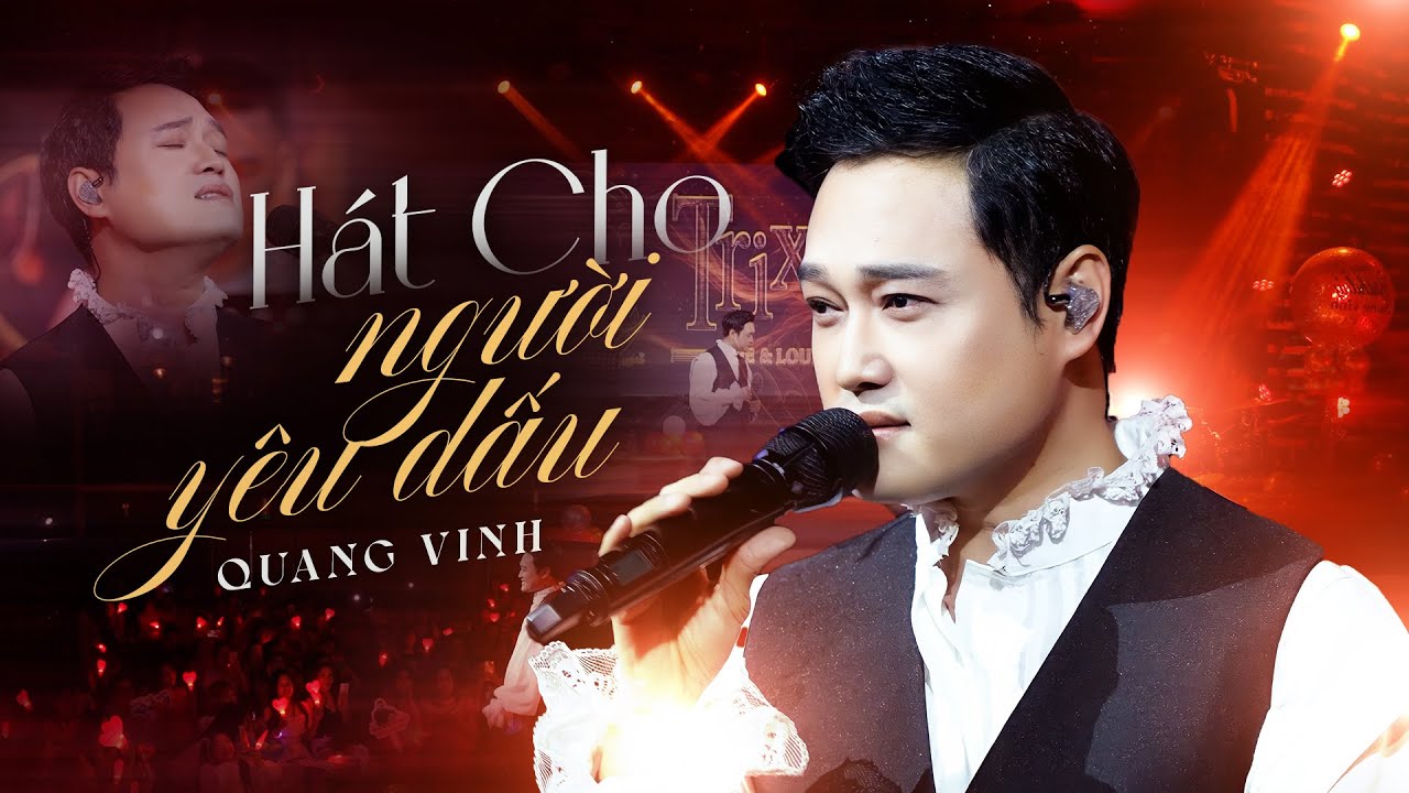 Thời gian thấm thoắt trôi qua, nghe Quang Vinh hát mà thấy lòng bâng khuâng - Hát Cho Người Yêu Dấu