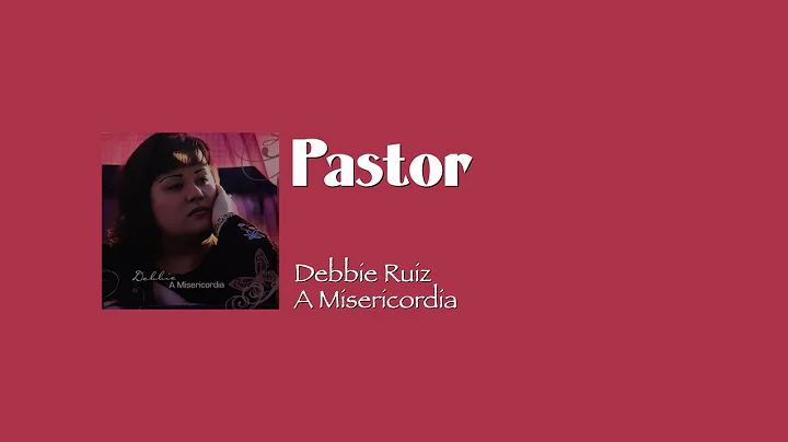 "Pastor" - Debbie Ruiz
