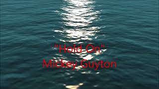 Mickey Guyton - Hold On