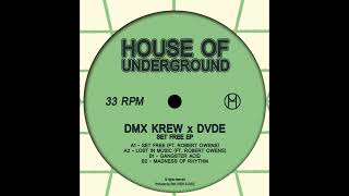 DMX KREW X DVDE - SET FREE [Ft. ROBERT OWENS]