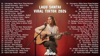 Lagu Indonesia Terbaru & Paling Hit 2026 Lagu Pop Santai Terpopuler 2026 — Top Indonesia Song 2026