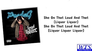 PradaG - Loud and Liquor (Lyrics) | New Single