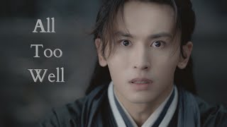 Zhou Zishu x Wen Kexing : All Too Well