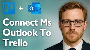 How To Connect Microsoft Outlook To Trello [2025 Guide]