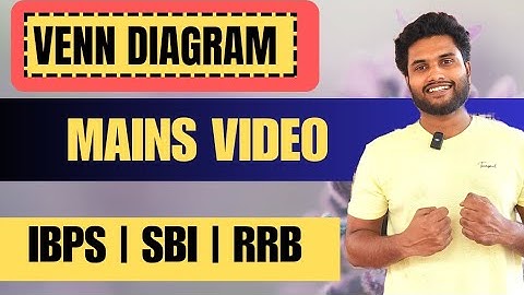 VENN DIAGRAM| MAINS VIDEO| DUMIL DUMIL SESSION| KANEESH | KR LOGICS