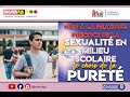 Non  la pratique prcoce de la sexualit en milieu scolaire  le choix de la puret  pisode 8