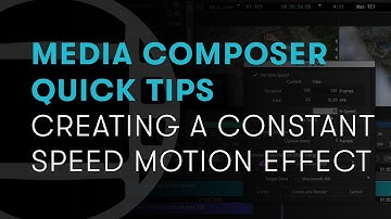 Media Composer Quick Tips: Creating a Constant Speed Motion Effect