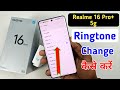 How to change ringtone Realme 16 pro plus 5g | Realme 16 pro plus 5g me ringtone kaise set kare