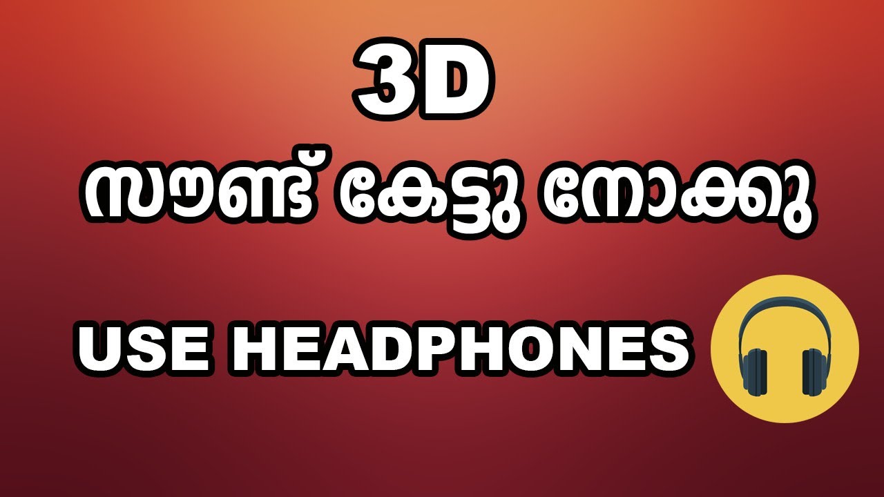 3D Virtual Sound  3D    USE HEADPHONE AND CLOSE YOUR EYES