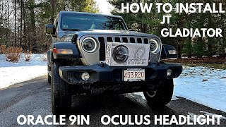 Installing Oracle OCULUS 9&quot; BI-LED HEADLIGHT ON JEEP JT GLADIATOR!!!!