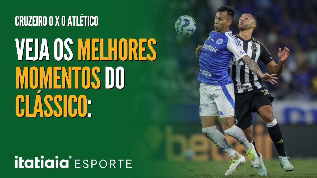 CRUZEIRO 0 X 0 ATLÉTICO: CONFIRA OS MELHORES MOMENTOS DO CLÁSSICO - YouTube