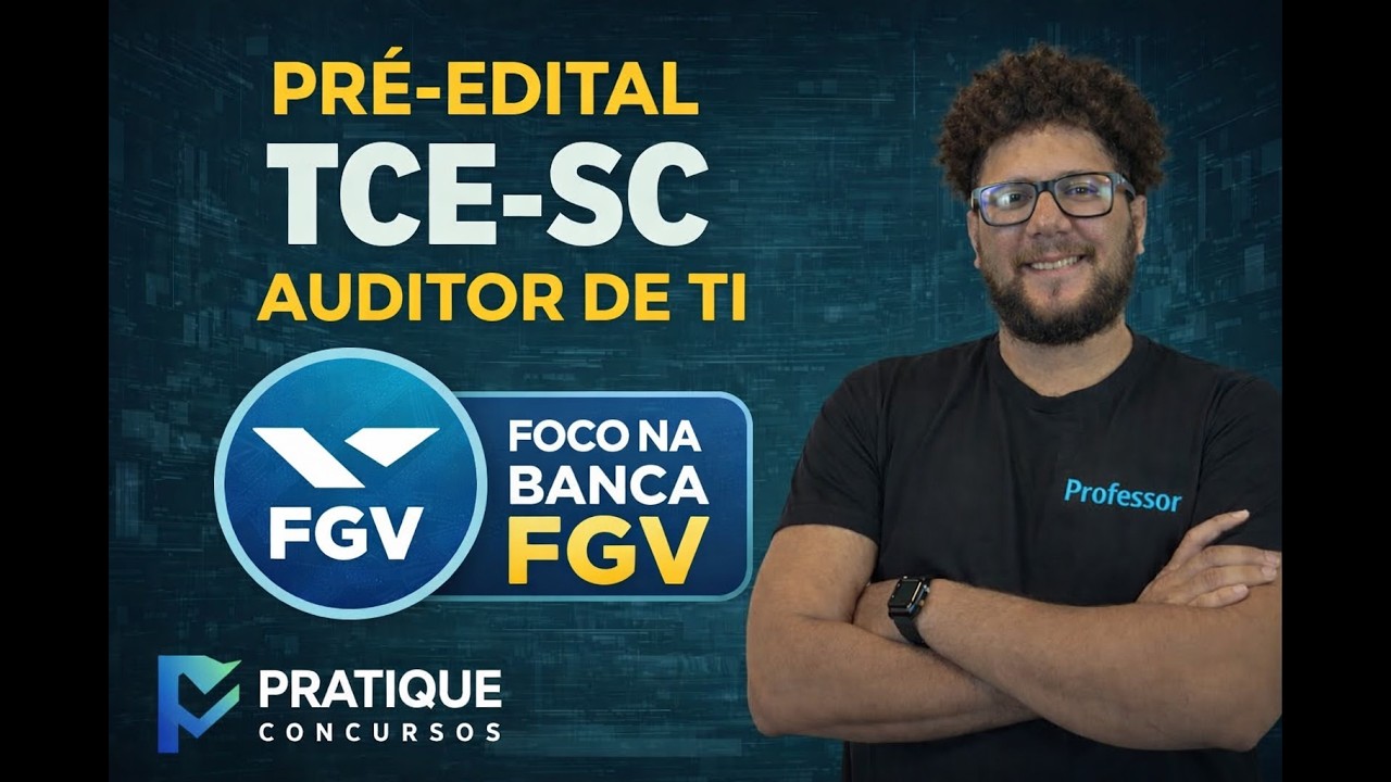 TCE-SC Auditor de TI (Pré-Edital) - Segurança da Informação: Dicas e Questões Comentadas.