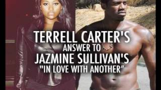 Promotional Audio- Terrell Carter's Answer to Jazmine Sullivan's "In Love With Another" chords