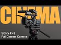 Building the ultimate sony fx3  a7siii  a7iv cinema rig in 2023  full breakdown and parts list