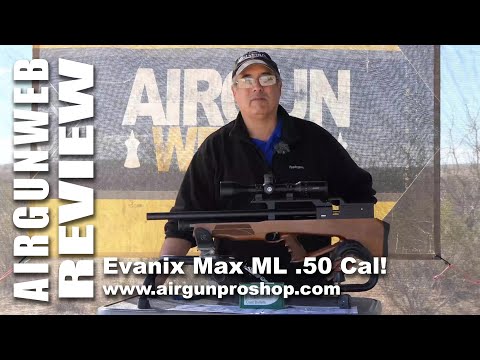 AIRGUN REVIEW - Evanix Max ML .50 Cal - New model, new features, still AWESOME! - Airgunproshop.com