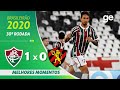 FLUMINENSE 1 X 0 SPORT | MELHORES MOMENTOS | 30ª RODADA BRASILEIRÃO 2020 | ge.globo