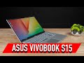 ASUS Vivobook S15 | Полный обзор