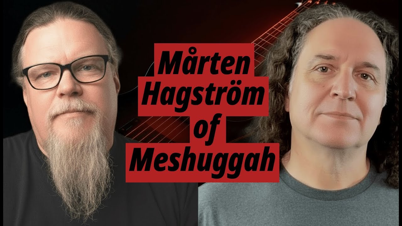 Meshuggah's Mårten Hagström - The ProgCast with Gregg Bendian