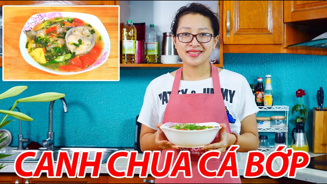 Hướng dẫn Cách nấu canh chua cá – Canh Chua Cá Bớp Thơm Ngon Hấp Dẫn Trong Những Ngày Hè – Chuẩn Cơm Mẹ Nấu – Bếp Son!