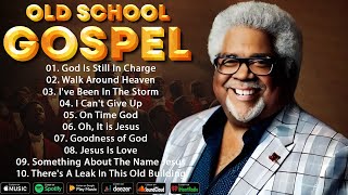 30 GREATEST OLD SCHOOL GOSPEL SONG OF ALL TIME  BEST OLD SCHOOL GOSPEL LYRICS MUSIC