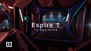 Espire 1 VR Operative pt 03 - Let the bodies hit the floor // Steam PCVR / Quest 2