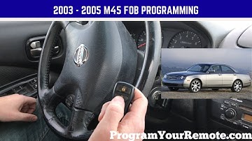 How to program a Infiniti M45 remote key fob 2003 - 2005