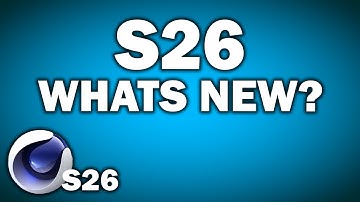 Cinema 4d S26 New Features
