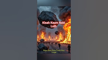 Kisah Kaum Nabi Luth