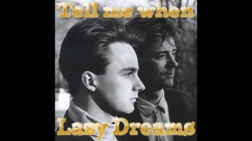 Lazy Dreams - Tell me when (Lyrics Video)