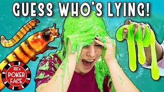 GUESS WHO'S LYING! (Worms, Slime) | Poker Face Ep. #5