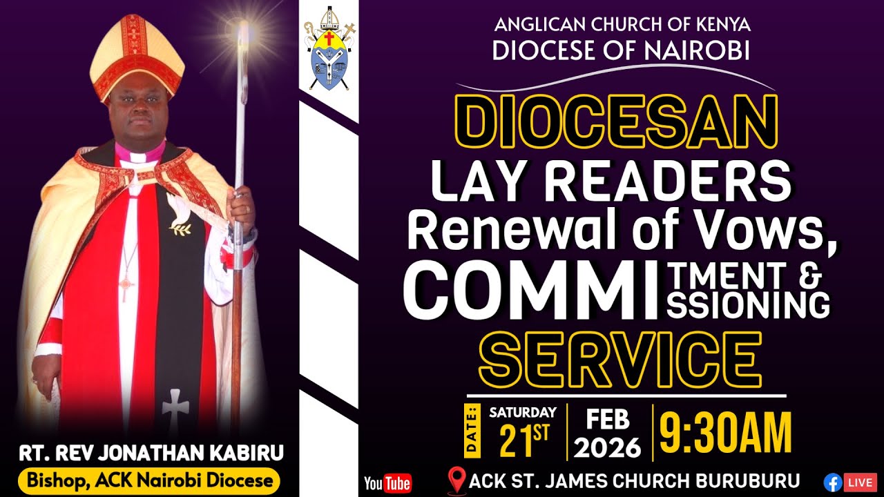 DIOCESAN LAY READER RENEWAL OF VOWS, COMMITMENT AND COMMISSIONING SERVICE | BISHOP JONATHAN KABIRU