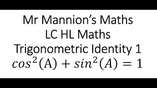 Trigonometric Identity 1 Leaving Certificate Higher Level Maths