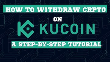 How to Withdraw Crypto from KuCoin - A Step-by-Step Guide
